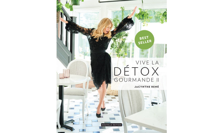 VIVE LA DÉTOX GOURMANDE II - Édition revue et bonifiée